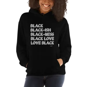 LOVE BLACK: Unisex Hoodie