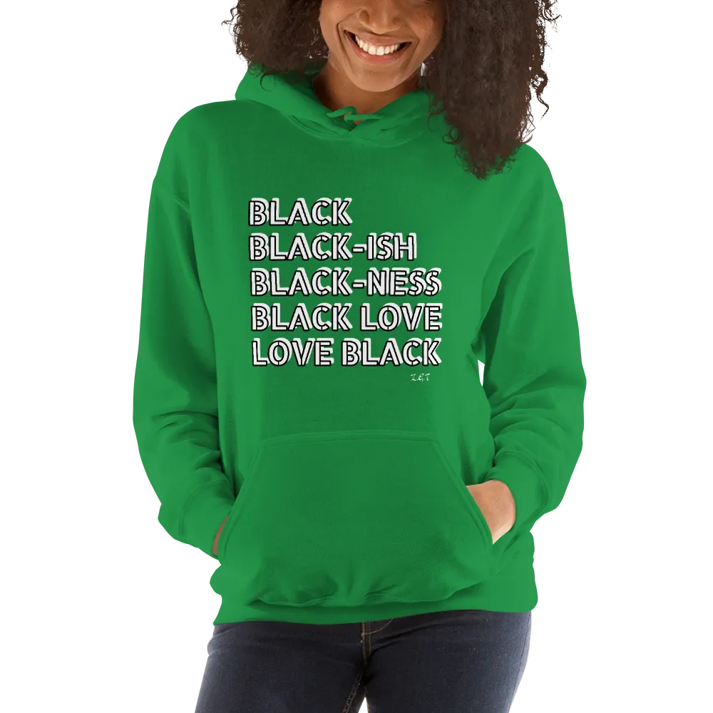LOVE BLACK: Unisex Hoodie