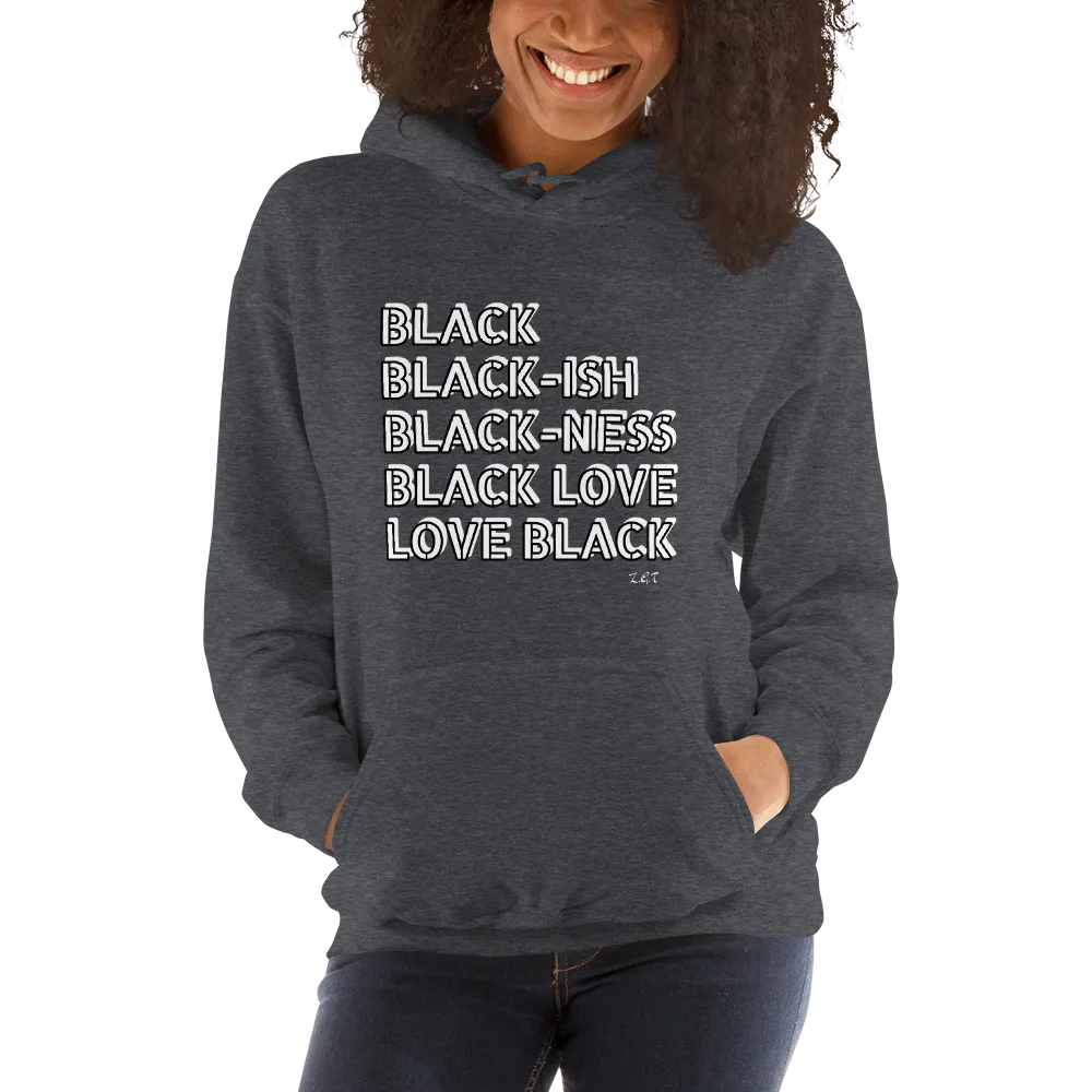 LOVE BLACK: Unisex Hoodie