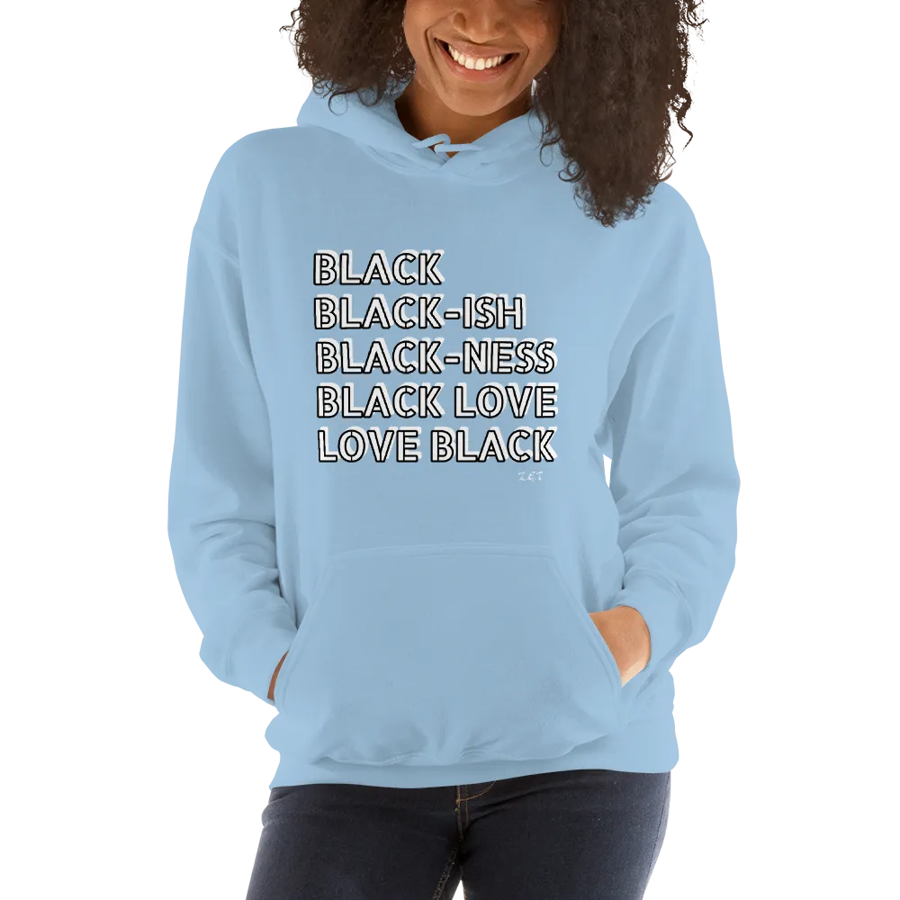 LOVE BLACK: Unisex Hoodie