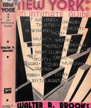 "New York: An Intimate Guide" 1931 BROOKS, Walter R.
